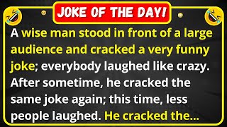 A wise man stood and cracked a very funny joke | reality of life - joke of the day