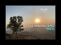 Pachmarhi VHS | Vlog 10 | 2021