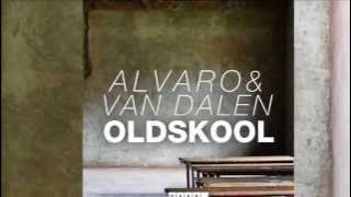 ALVARO & Van Dalen - Oldskool (Radio Edit) 