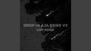 DROP IN AJA GENG V3