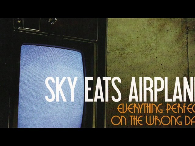 Sky Eats Airplane- Everything Perfect On the Wrong Day (Full Album