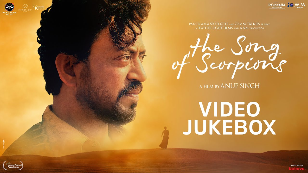 The Song Of Scorpions(Video Jukebox) Irrfan Khan, Golshifteh F| Waheeda Rehman, Bindhumalini,Madan G