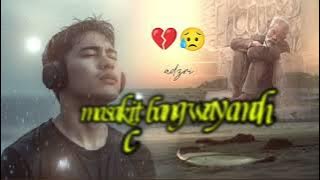 Taosug song,Masakit bang way amah full song(COVER) adzri