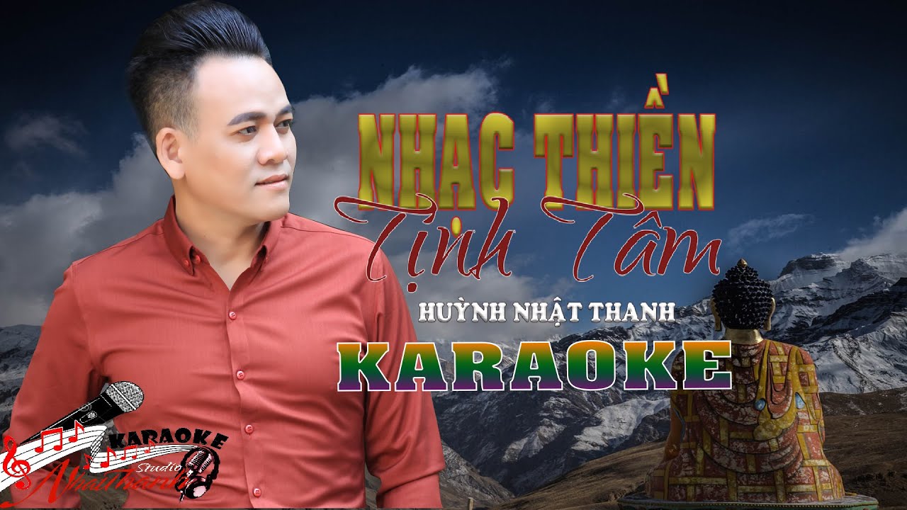 Nhạc Thiền Tịnh Tâm - Karaoke Tone Nam (Ebm) - Huỳnh Nhật Thanh