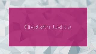 Elisabeth Justice - Appearance