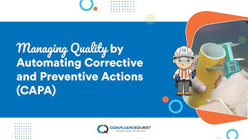 Managing Quality by Automating Corrective and Preventive Actions (CAPA)