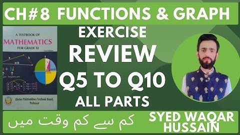 Ch 8 EX Review Q5 to Q10 11th Math FBISE & KPK Sir Waqar Hussain