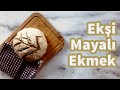 Ekşi mayalı ekmek nasıl yapılır ?