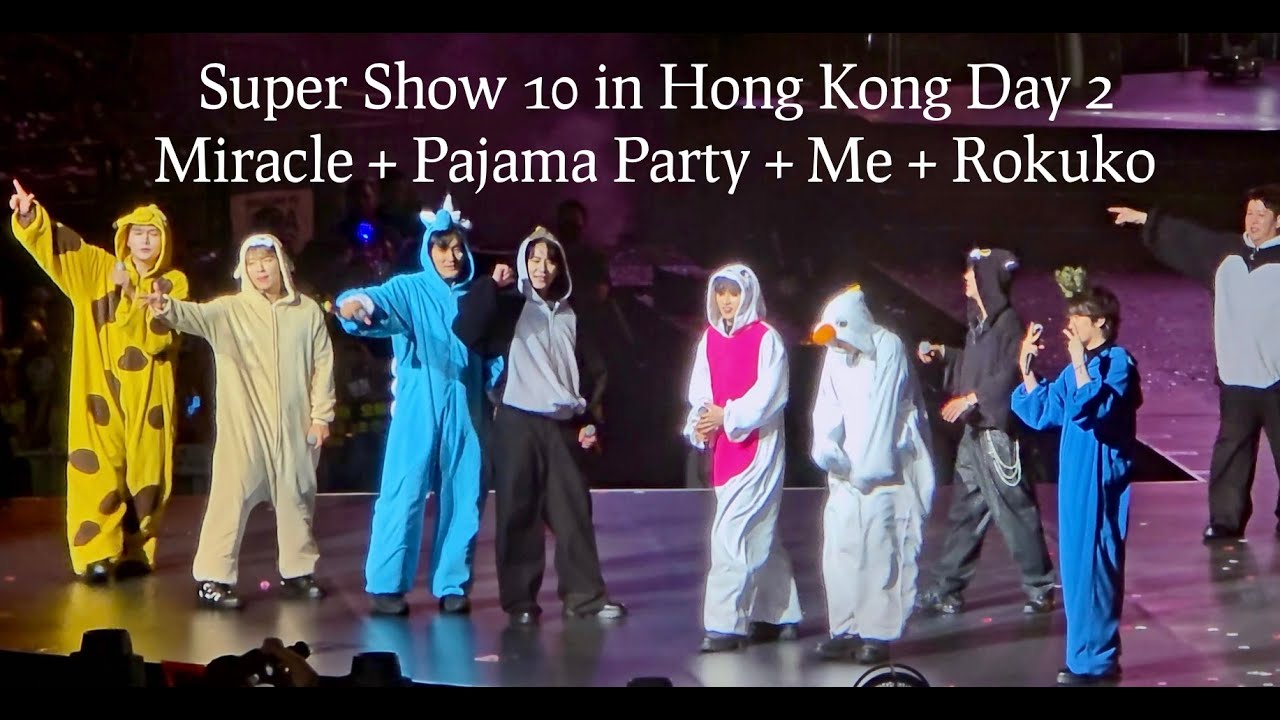 060925 Super Junior Super Show 10 in Hong Kong D2 - Miracle + Parama Party + Me + Rokuko
