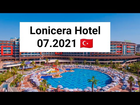 Hotel Lonicera  🏨 Alanya Turkey 🇹🇷 07.2021