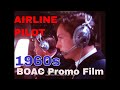 BOAC AIRLINES PROMOTIONAL FILM "AIRLINE PILOT" 79844