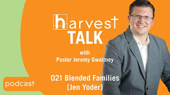 Harvest TALK 021 (Blended Families) - with Ruth Hochstetler