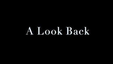 "A Look Back" Intro