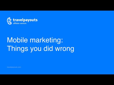 Webinar with Go Mobile: Mobile Marketing — Things you did wrong