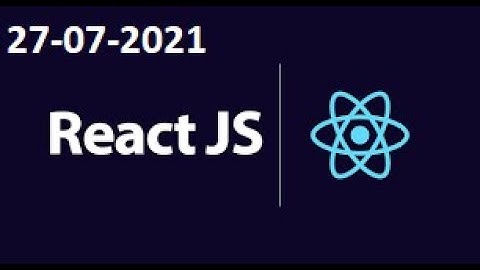 REACT JS ON ZOOM ON 27-07-2021