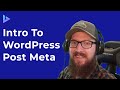 Wordpress post meta en 10 minutes  tutoriel sur les mtadonnes et les bases de donnes wordpress