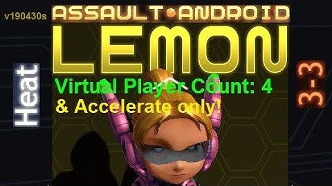 Assault Android Cactus: (Accelerate-only) Lemon vs. (VPC4) Heat S+