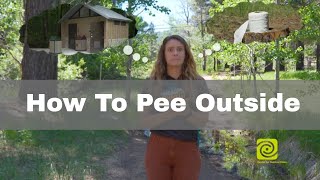 How To Pee Outside