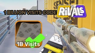 BRAND NEW 1 BILLION VISITS CODE IN ROBLOX RIVALS
