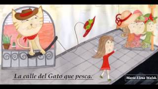 Video thumbnail of "La calle del gato que pesca. María Elena Walsh."