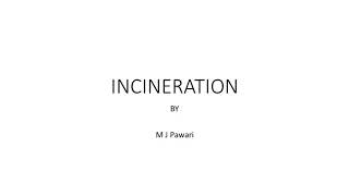 Incineration part-2