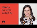 Hands on with Cloud AI | Workshop