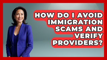 How Do I Avoid Immigration Scams And Verify Providers? - Middle East Migraters