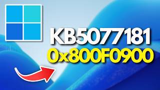 Kb5077181 Update Not Installing Install Error Code 0X800F0900 On Windows 11 Fix Version 25H224H2