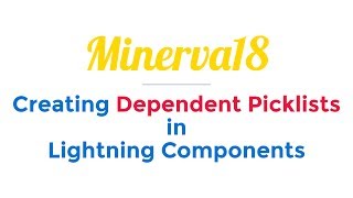 Creating Dependent Picklists in Lightning Aura Components