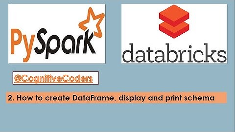 How to create dataframe, display and print schema in PySpark | PySpark | Databricks Tutorial