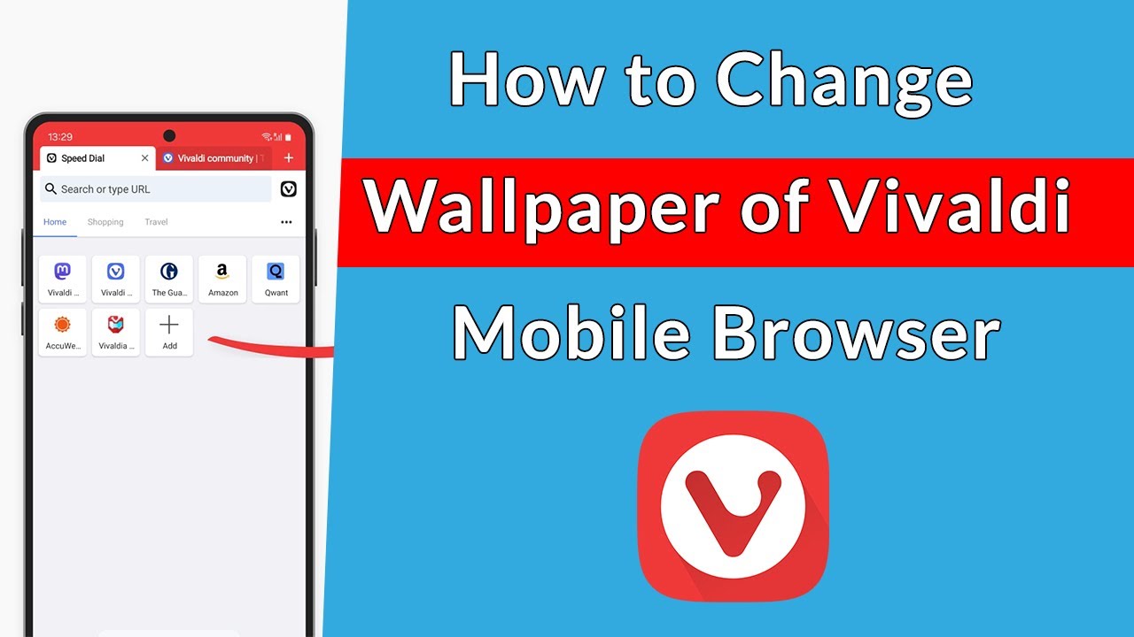 How to Change Wallpaper of Vivaldi Mobile Browser? - YouTube