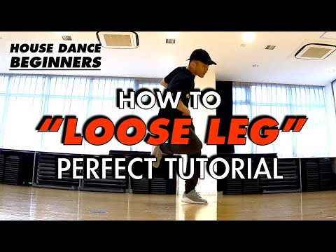 House Dance Basic Step Tutorial | How To Loose Leg | Points and Practice Methods