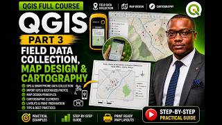 QGIS Full course - Part 3 | Mastering Map Layouts in QGIS | Field Data to Final Map