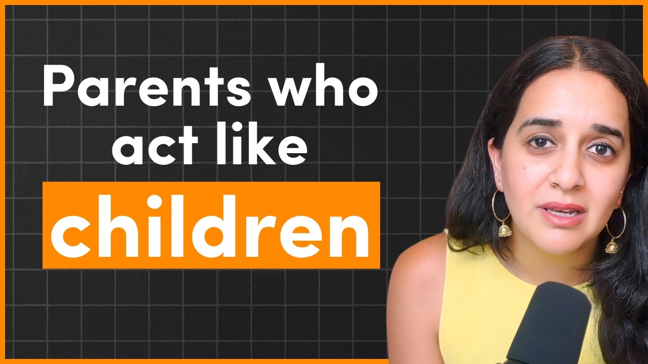 Emotionally immature parents explained in 18 Minutes