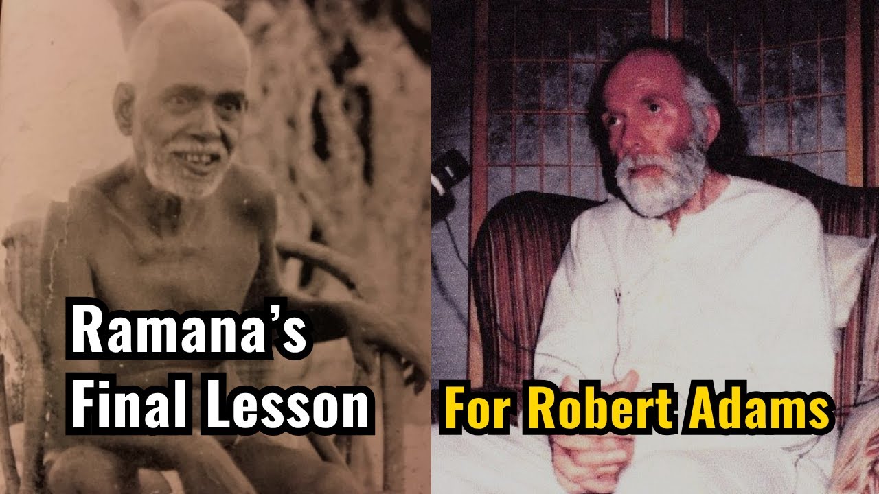 Последний урок Роберта Адамса от Раманы Махарши (Конец пути искателя)