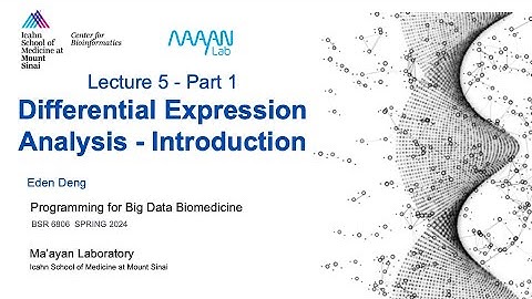 BSR6806 - Lecture 5 - Part 1 - DGE Introduction - Eden Deng - ISMMS - Spring 2024