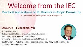 SID 2025 Practical Applications of Multiomics in Atopic Dermatitis Part 1 8am 945am