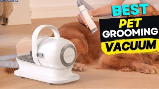 Top 5 Best Pet Grooming Vacuum Kit 2024 | Don’t Buy One Before Watching This Video