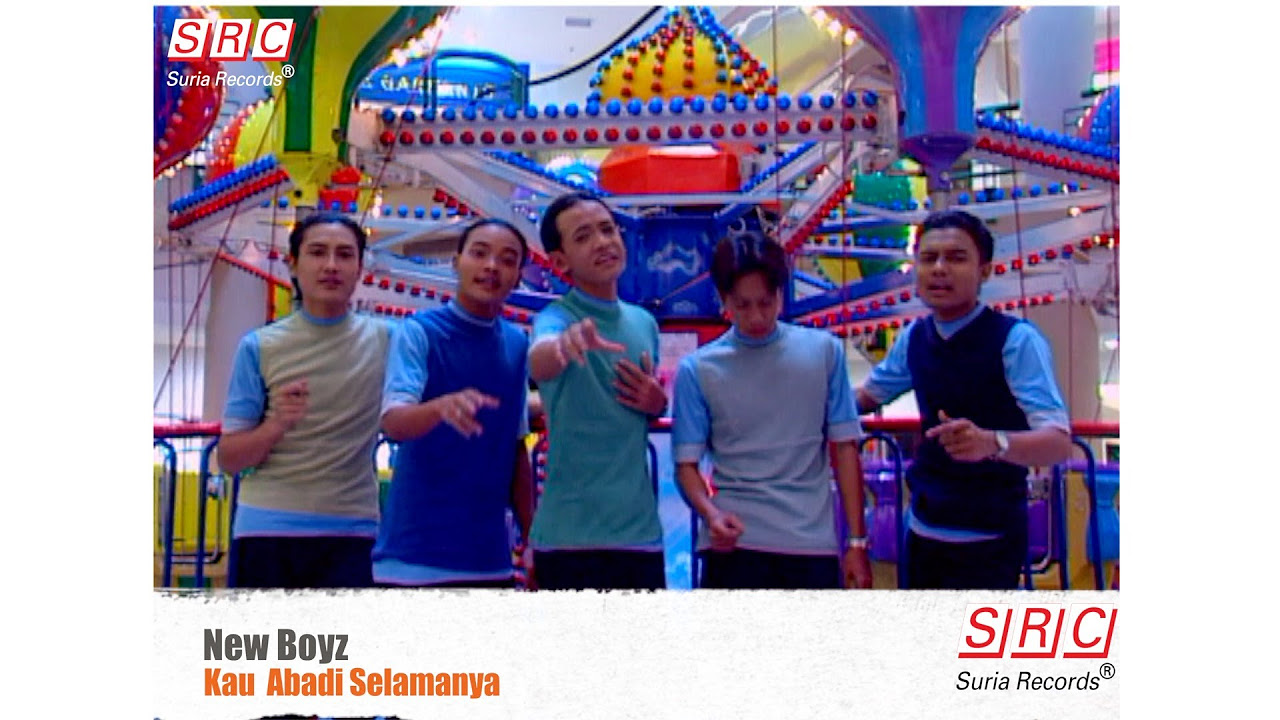 New Boyz - Kau Abadi Selamanya (Official Music Video)