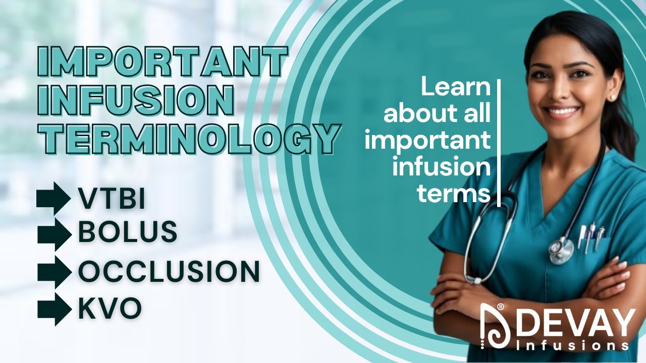 Infusion Pump Terminology Explained | Flow Rate, VTBI, KVO, Bolus, Occlusion | Devay Infusions
