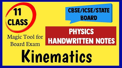 Kinematics Handwritten Notes || 11 Physics #NCERT/CBSE