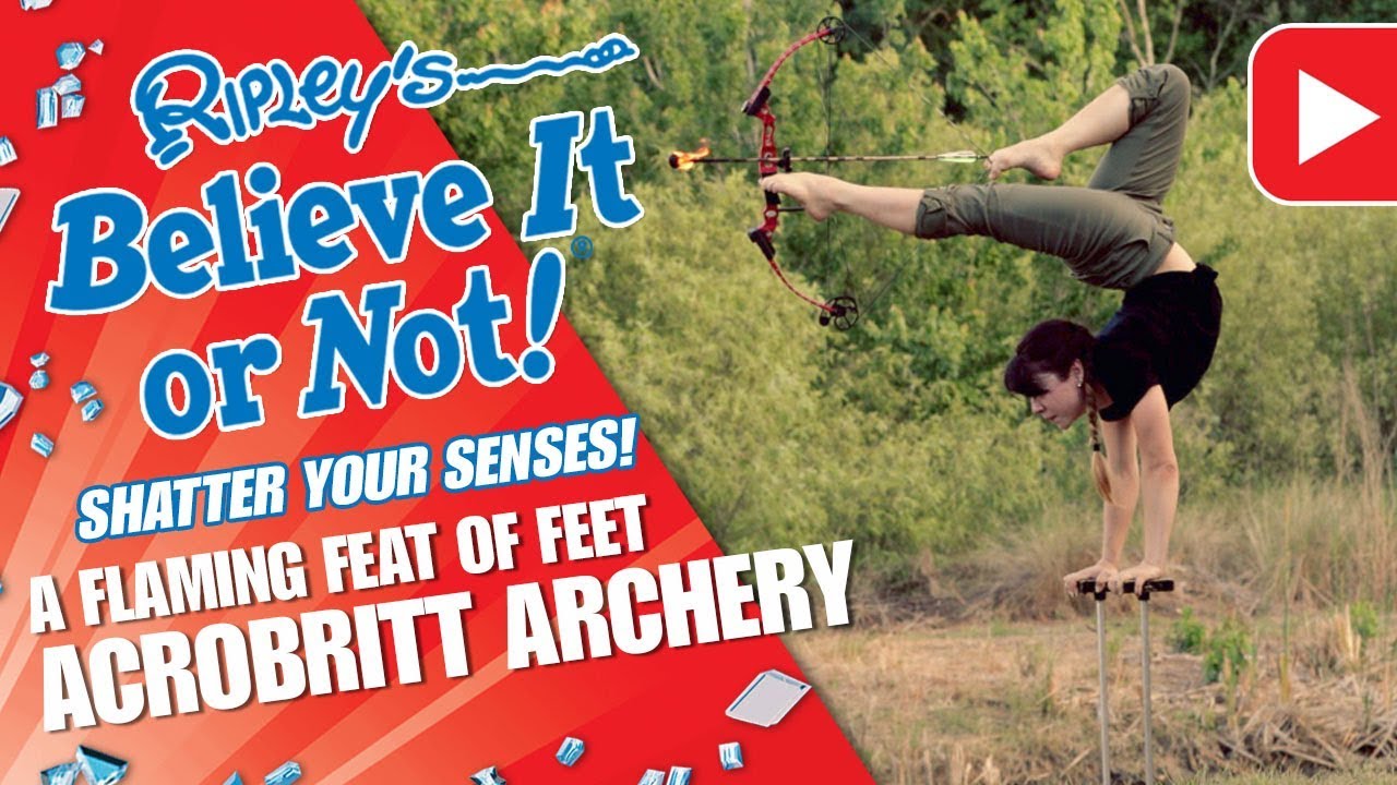 A Flaming Feat of Feet: Acrobritt Archery