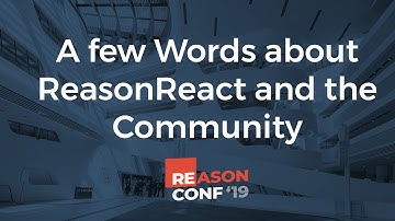 Nik Graf - A few Words about ReasonReact and the Community