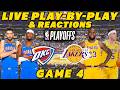 Oklahoma City Thunder vs Los Angeles Lakers Game 4 | Live Play-By-Play & Reactions