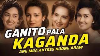 125 Most Beautiful Actresses of the Golden Age of Philippine Cinema (1910s-1960s) 