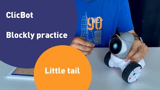 Information ClicBot. Little Tail Blockly practice video News