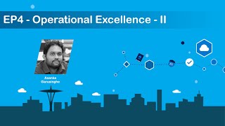 Microsoft Azure Well Architected Framework - Operational Excellence (Part 2)