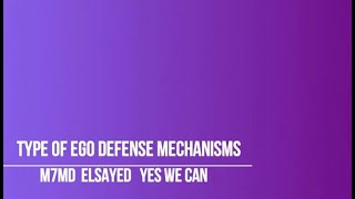 دا شرح الانواع بتاع defense mechanisms ♥️