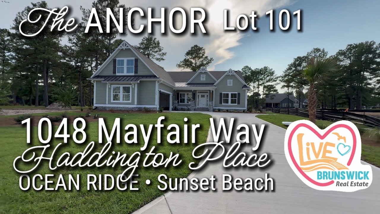 The Anchor ⚓️  Haddington Place 😎 1048 Mayfair Way Lot 101 🥰 Sunset Beach