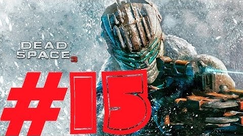 Dead Space 3 Co-Op Playthrough *Chapter 13 "Reach for the Sky"* (HD)